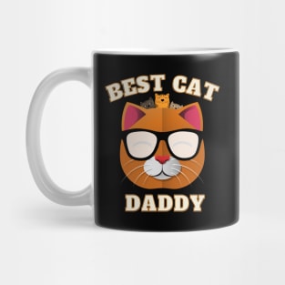 Best cat daddy, best cat daddy ever, best cat dad ever Mug